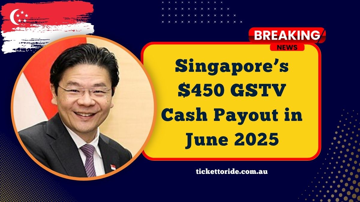 Singapore’s $450 GSTV Cash Payout in June 2025 – Eligibility, Payment Dates, and How to Receive It