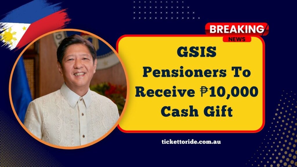 GSIS Pensioners To Receive ₱10,000 Cash Gift – 2025 Payment Timeline Revealed