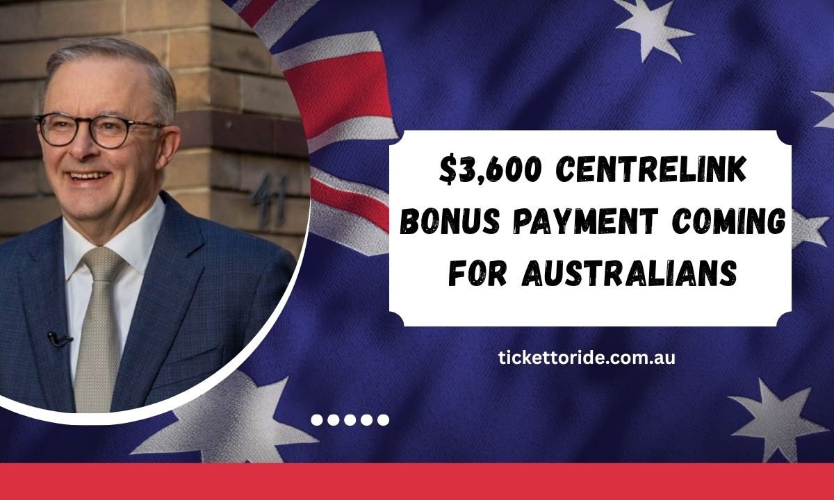 $3,600 Centrelink Bonus Payment Coming for Australians