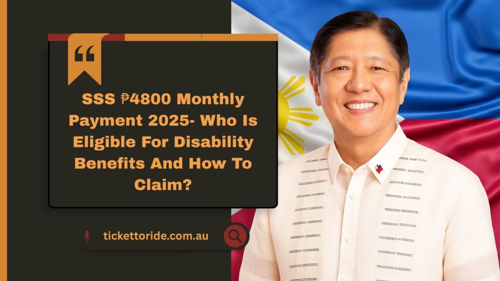 SSS ₱4800 Monthly Payment 2025- Who Is Eligible For Disability Benefits And How To Claim?