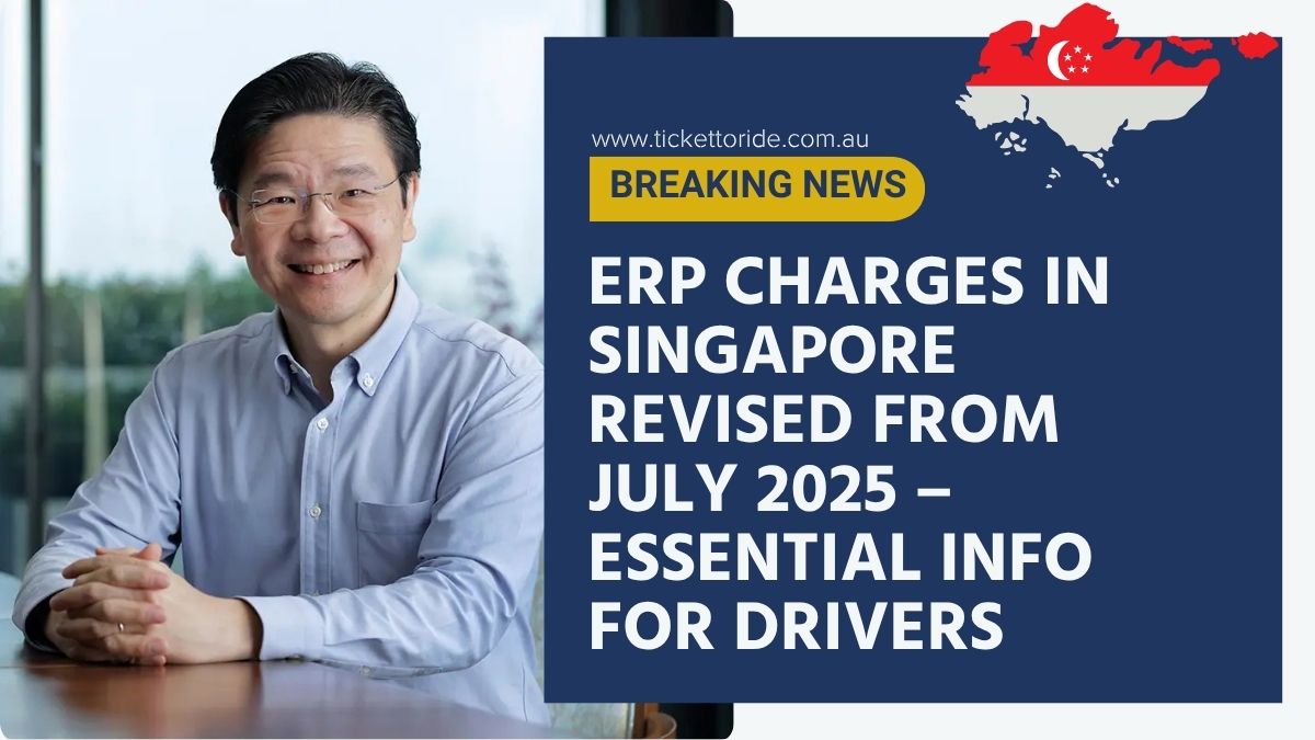 ERP Charges in Singapore Revised from July 2025 – Essential Info for Drivers