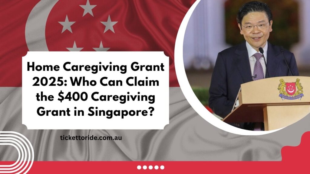 Home Caregiving Grant 2025 Who Can Claim the $400 Caregiving Grant in Singapore