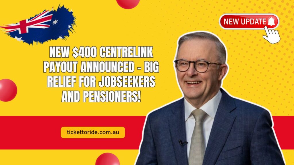 New $400 Centrelink Payout Announced – Big Relief For JobSeekers And Pensioners!