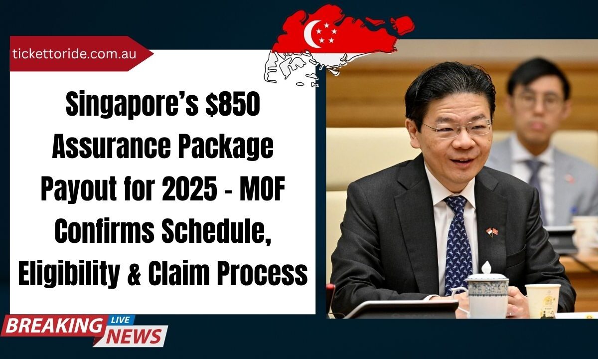 Singapore’s $850 Assurance Package Payout for 2025 – MOF Confirms Schedule, Eligibility & Claim Process